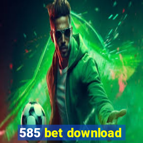 585 bet download